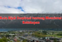 Kata Bijak Inspirasi tentang Mencintai Kehidupan