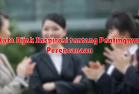 Kata Bijak Inspirasi tentang Pentingnya Perencanaan