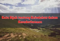 Kata Bijak tentang Keindahan dalam Kesederhanaan