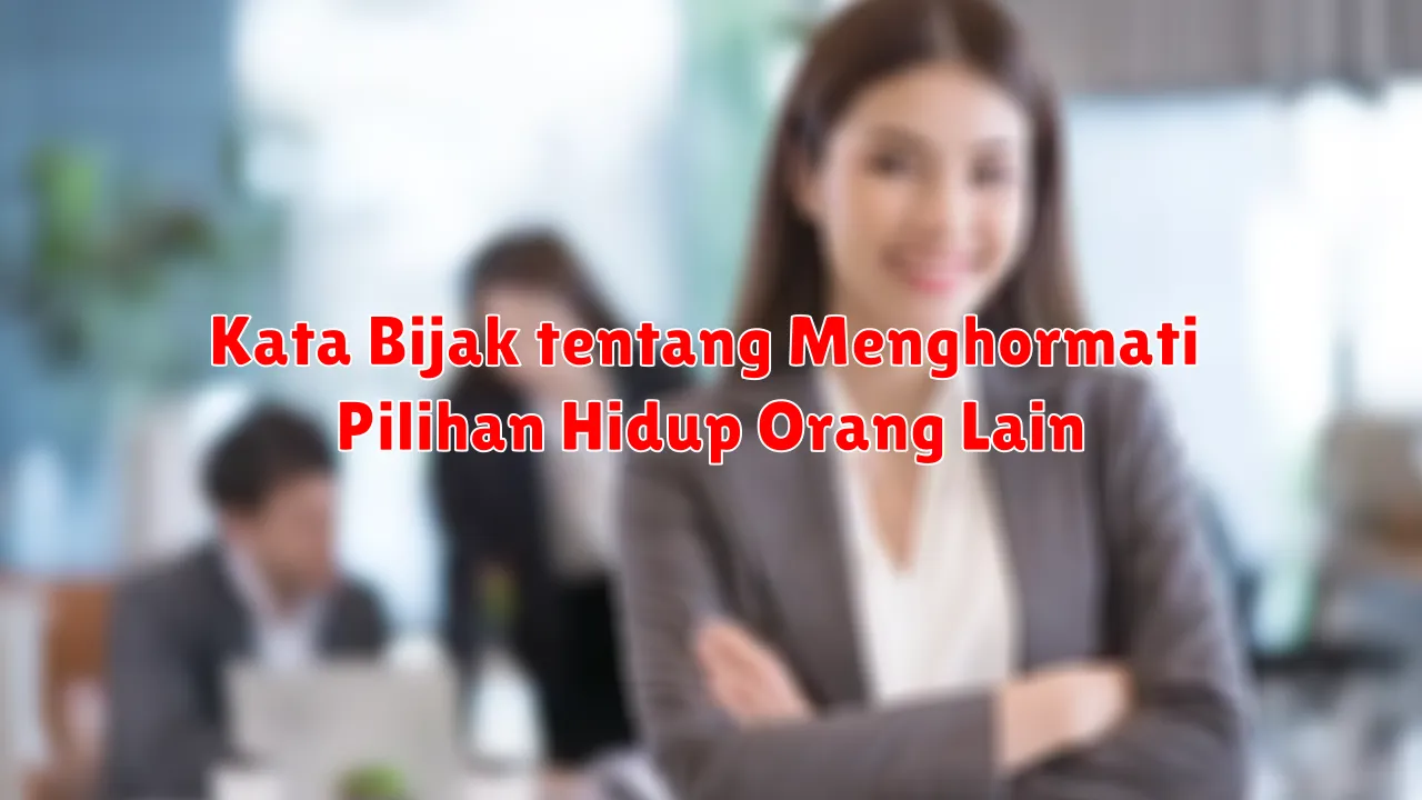 Kata Bijak tentang Menjaga Hubungan yang Harmonis