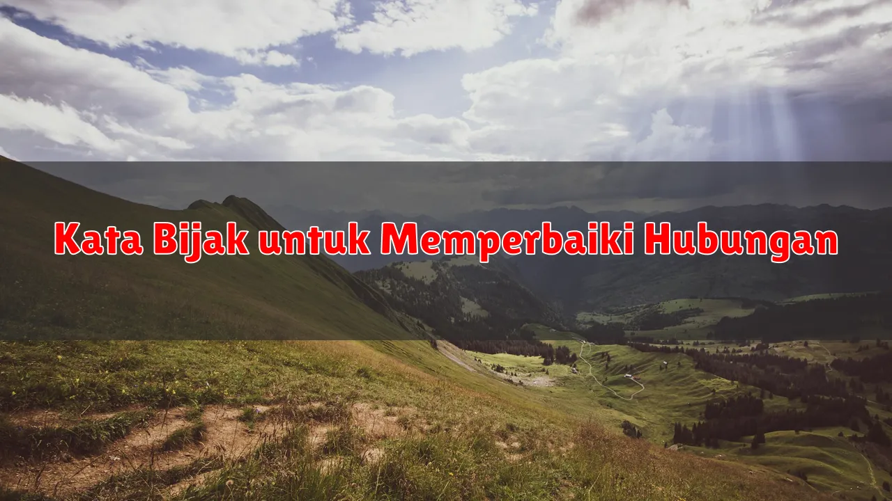 Kata Bijak untuk Memperbaiki Hubungan