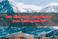 Kata Bijak untuk Tetap Percaya pada Kemampuan Diri