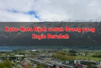 Kata-Kata Bijak untuk Orang yang Ingin Berubah