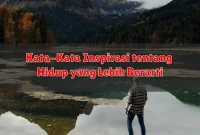 Kata-Kata Inspirasi tentang Hidup yang Lebih Berarti